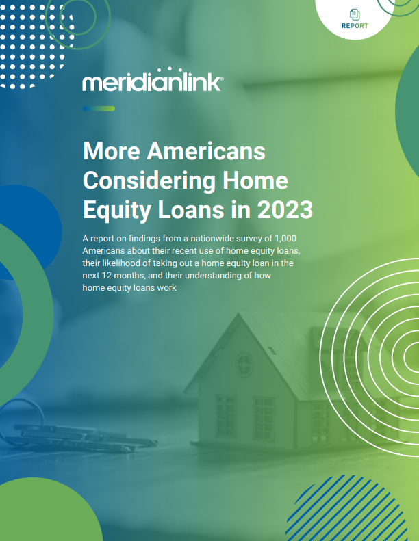 MeridianLink-Report-More-Americans-Considering-Home-Equity-Loans-2023