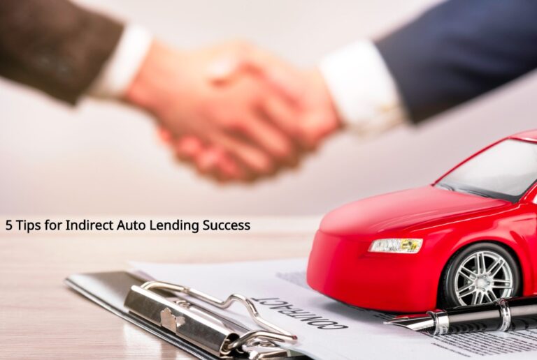 5 Tips for Indirect Auto Lending Success