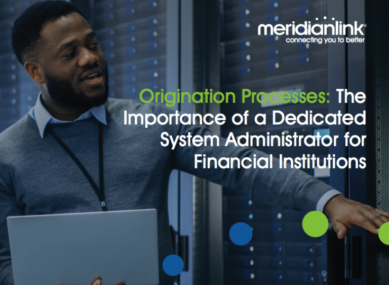 Loan Origination: Importance of a Dedicated System Administrator